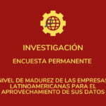 NIVEL DE MADUREZ DE LAS EMPRESAS LATINOAMERICANAS PARA EL APROVECHAMIENTO DE SUS DATOS