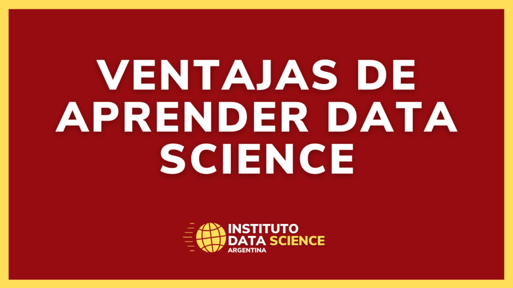 Ventajas de ser Data Scientist
