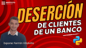 Modelo Predictivo de Deserción de Clientes de un Banco