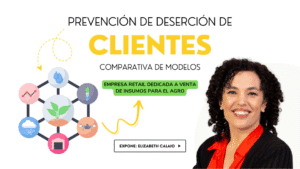 Modelo predictivo para prevenir la deserción de clientes en empresas del agro